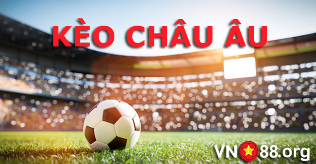 kèo châu âu 1x2 Hướng dẫn cách chơi kèo châu âu hiệu quả tại nhà cái hiện nay