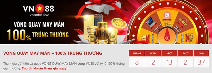 Tham gia vòng quay may mắn – 100% trúng thưởng tại nhà cái Vn88 Tham gia vòng quay may mắn – 100% trúng thưởng tại nhà cái Vn88