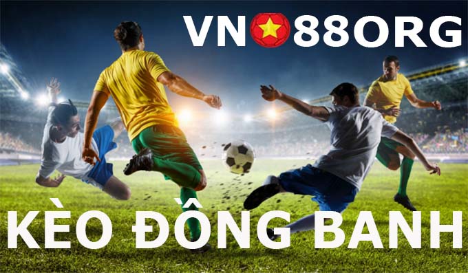 Kèo đồng banh là gì?