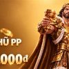 Tham gia giải đấu nổ hũ PP – Nhận thưởng mỗi ngày lên đến 9,227,400,000đ